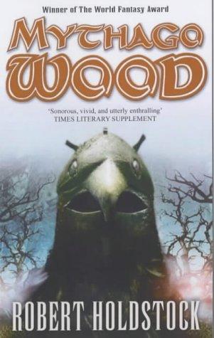 Robert Holdstock: Mythago Wood (Paperback, 2002, Earthlight)