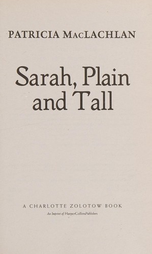 Patricia MacLachlan: Sarah, plain and tall (2015, HarperCollins Publishers)