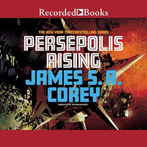 James S.A. Corey: Persepolis Rising (AudiobookFormat, 2017, Recorded Books, Inc. and Blackstone Publishing)