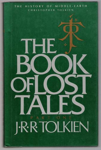 J.R.R. Tolkien: The book of lost tales (Hardcover, 1984, Houghton Mifflin Company)