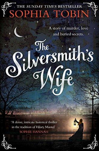 Sophia Tobin: The Silversmith's Wife (2014)