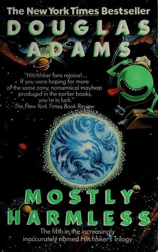 Douglas Adams: Mostly Harmless (1992, Voyager)