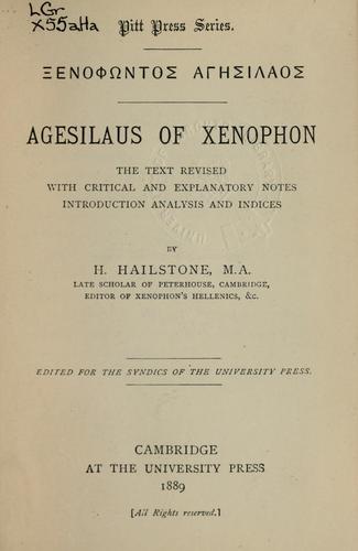 Xenophon: [Xenophōntos Agēsilaos] (Ancient Greek language, 1889, Univ. Press)