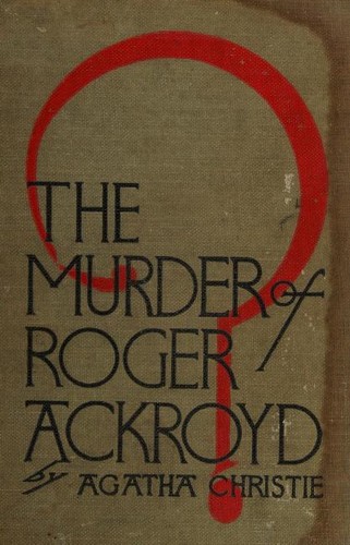 Agatha Christie: The Murder of Roger Ackroyd (Hardcover, 1927, Grosset & Dunlap)