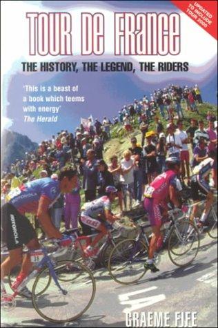 Graeme Fife: Tour de France (2000, Mainstream Publishing Company, Ltd.)