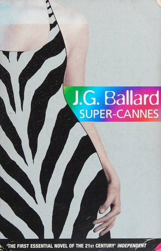 J. G. Ballard: Super-Cannes (2001, Flamingo)