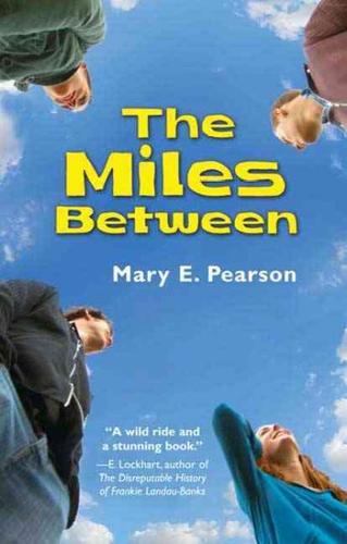 Mary E. Pearson, Mary Pearson: Miles Between (2009, Henry Holt)