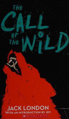 Jack London: The Call Of The Wild (Scholastic Classics) (2001, Scholastic Paperbacks)