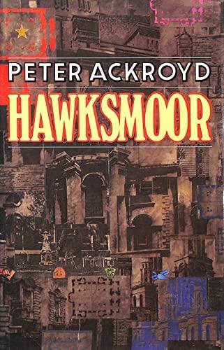 Peter Ackroyd: Hawksmoor (1985)