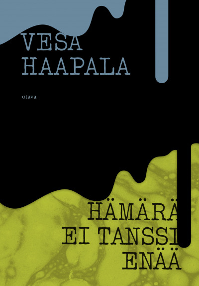 Vesa Haapala: Hämärä ei tanssi enää (Finnish language, 2019)