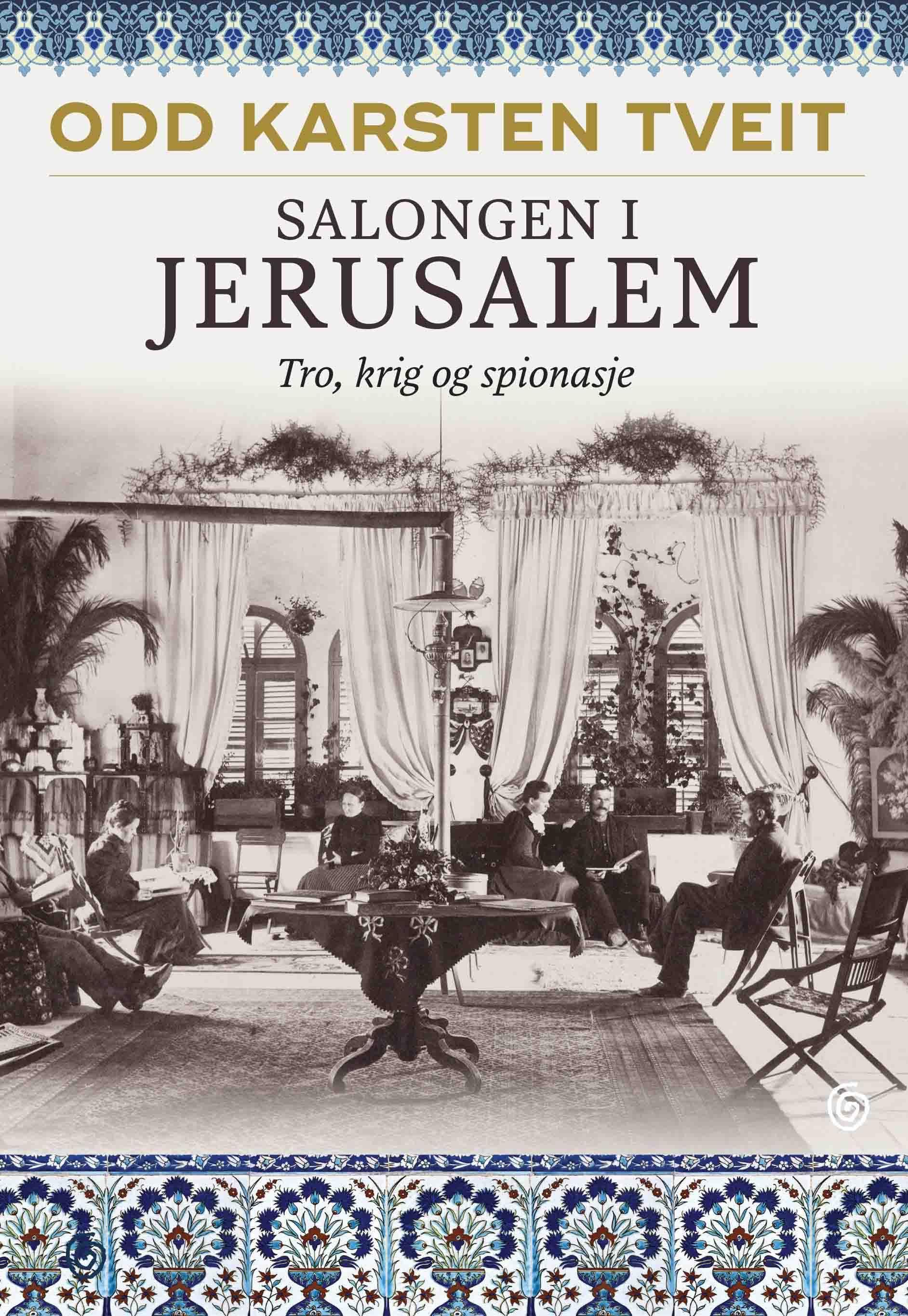 Odd Karsten Tveit: Salongen i Jerusalem (Paperback, Norsk bokmål language, Kagge forlag)