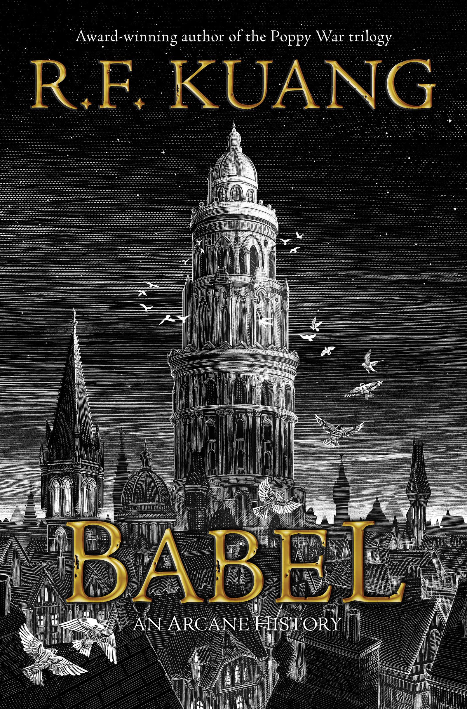 R.F. Kuang: Babel, or the Necessity of Violence: An Arcane History of the Oxford Translators' Revolution (Hardcover, 2022, Harper Voyager)