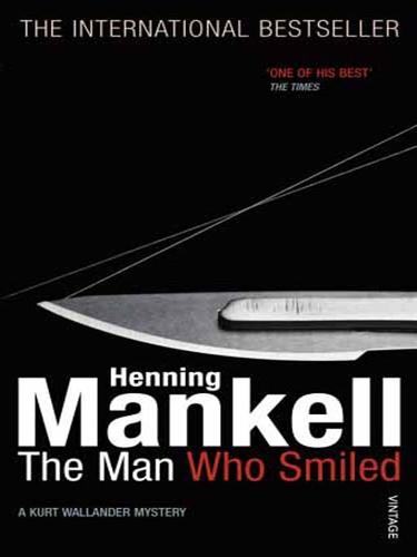 Henning Mankell: The Man Who Smiled (2008, Random House Publishing Group)