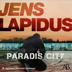 Jens Lapidus: Paradis city (AudiobookFormat, Swedish language, 2021, Albert Bonniers förlag)