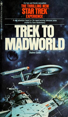 Stephen Goldin: Trek to Madworld (Paperback, 1979, Bantam Books)