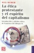 Max Weber: La ética protestante y el espíritu del capitalismo (Paperback, Spanish language, 2003, Fondo de Cultura Economica USA)