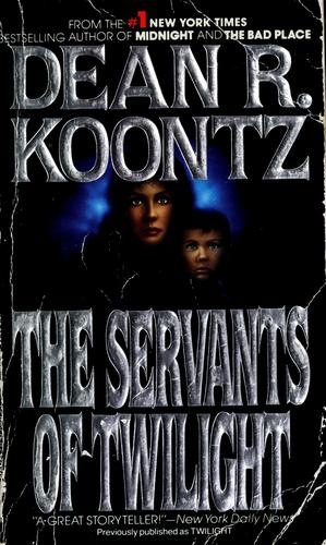 Dean Koontz, Dean Koontz: The servants of twilight (1990, Berkeley)