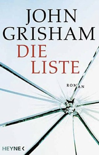 John Grisham: Die Liste (German language, 2004, Heyne)