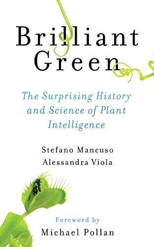 Stefano Mancuso, Alessandra Viola: Brilliant Green (2017)