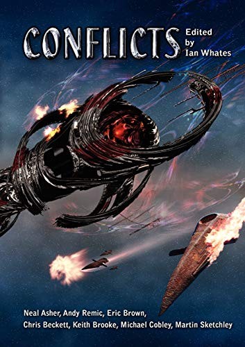 Eric Brown, Neal Asher, Keith Brooke: Conflicts (Paperback, NewCon Press, Newcon Press)