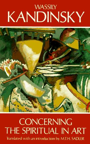 Wassily Kandinsky: Concerning the spiritual in art (1977, Dover Publications)