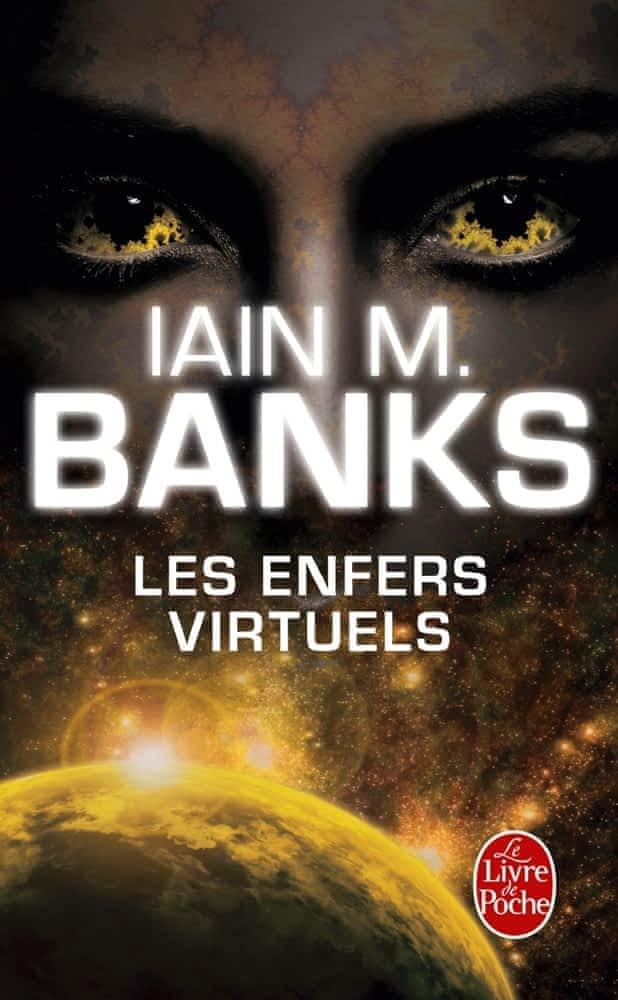 Iain M. Banks, Iain M. Banks, Iain Banks, Iain M Banks, Banks: Les enfers virtuels (French language, 2013)