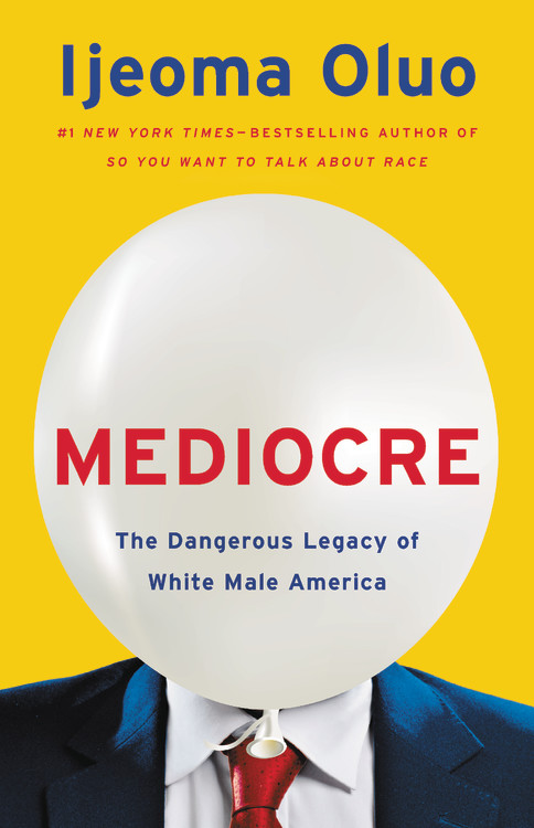 Ijeoma Oluo: Mediocre (2020, Seal Press)