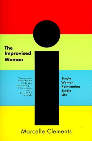 Marcelle Clements: The Improvised Woman (W. W. Norton & Company)