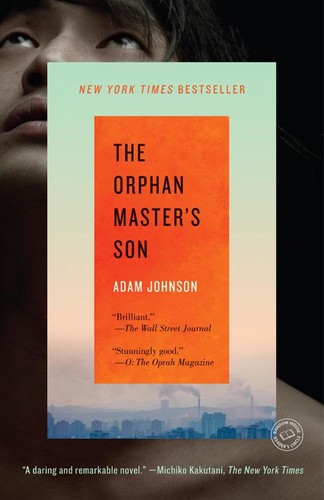 Adam Johnson: The Orphan Master's Son (2012, Random House)