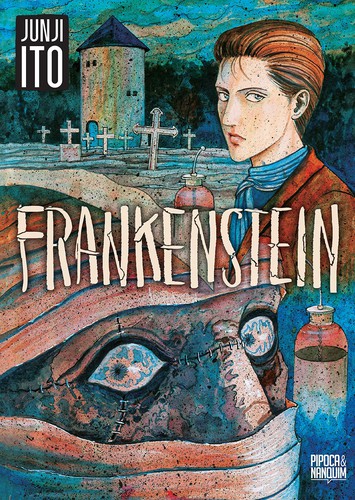 Junji Ito(duplicate), Junji Ito: Frankenstein e outras histórias de horror (Paperback, Portuguese language, 2021, Editora Pipoca & Nanquim)