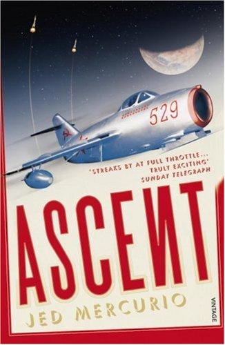 Jed Mercurio: Ascent (Paperback, 2008, Vintage Books)