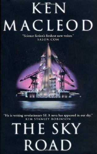 Ken MacLeod: The Sky Road (The Fall Revolution, #4)