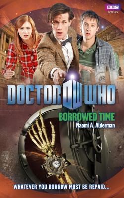 Naomi A. Alderman: Borrowed Time (2011, Random House UK)