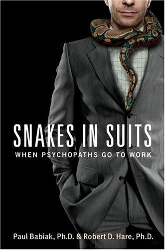 Paul Babiak, Robert D. Hare: Snakes in Suits (Hardcover, 2006, Collins)