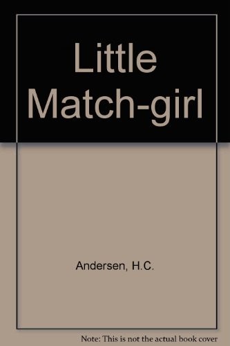 Hans Christian Andersen: The little match-girl (1981, Kaye & Ward, Kaye & W)