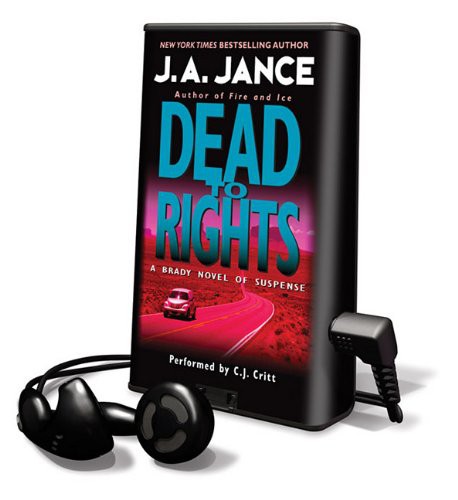 C. J. Critt, J. A. Jance: Dead To Rights (EBook, 2010, Harperaudio)