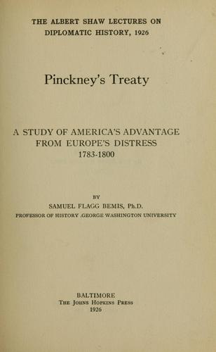 Samuel Flagg Bemis: Pinckney's Treaty (Hardcover, 1926, The Johns Hopkins Press)