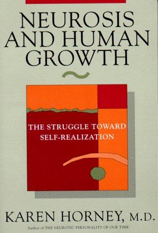 Karen Horney: Neurosis and human growth (1991, Norton)