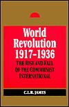 James, C. L. R.: World revolution, 1917-1936 (1993, Humanities Press)