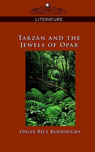 Edgar Rice Burroughs: Tarzan and the Jewels of Opar (Paperback, 2005, Cosimo Classics)