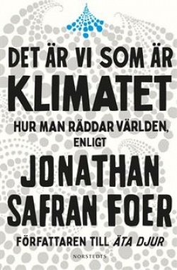 Annika Ruth Persson: Det är vi som är klimatet (Hardcover, Swedish language, 2020, Norstedts)