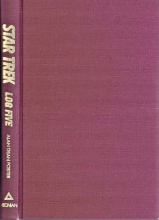 Alan Dean Foster: Star Trek Log Five (Hardcover, 1977, Aeonian Press)