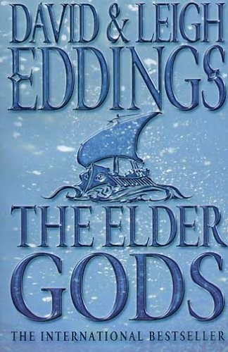 David Eddings, Leigh Eddings: The Elder Gods (Paperback, 2003, Harpercollins Pub Ltd)