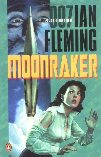 Ian Fleming: Moonraker : a James Bond novel (2003, Penguin Books)