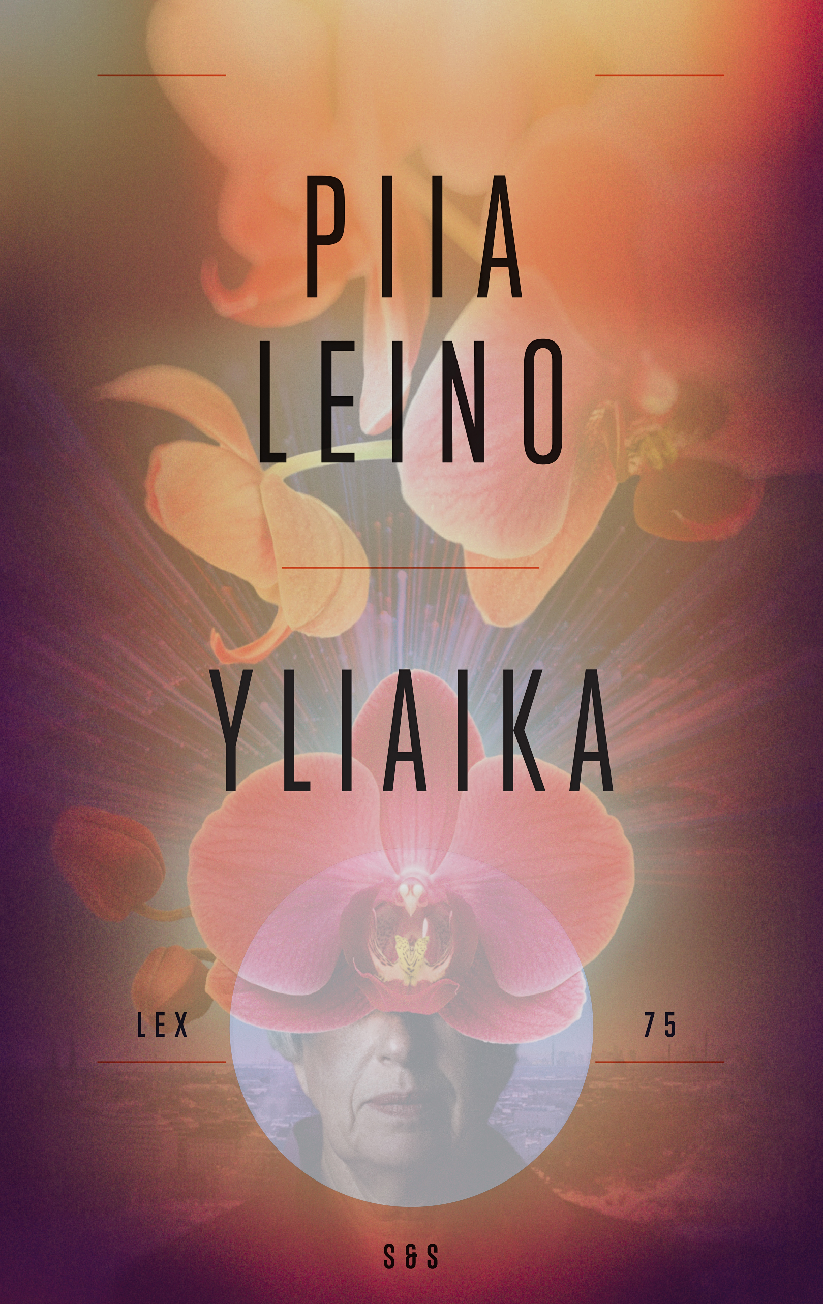Piia Leino: Yliaika (Hardcover, Finnish language, S&S)