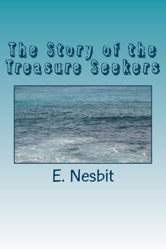 Edith Nesbit: The Story of the Treasure Seekers (Paperback, 2018, CreateSpace Independent Publishing Platform)