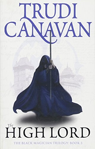 Trudi Canavan: The High Lord (Paperback, 2010, Orbit)