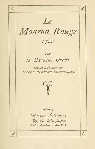 Baroness Emmuska Orczy: Le mouron rouge, 1792 (French language, 1913)