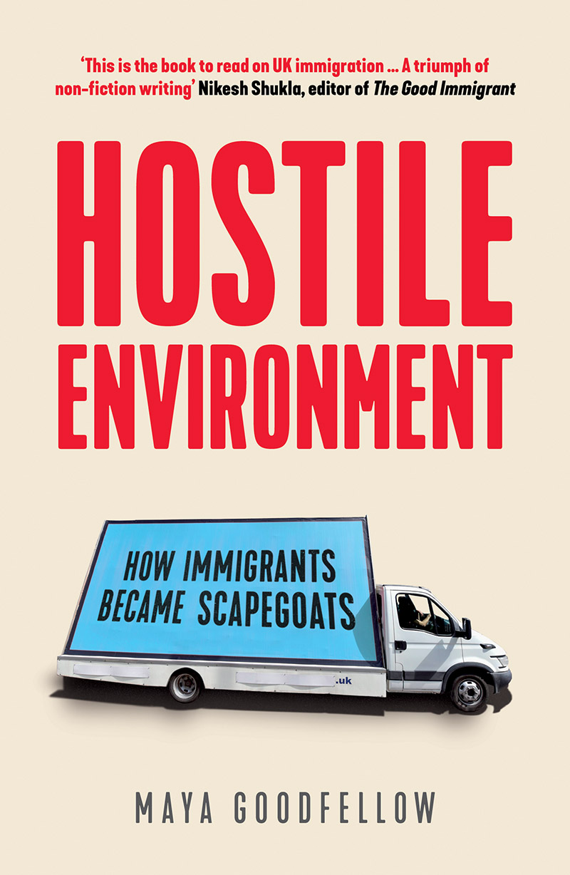 Maya Goodfellow: Hostile Environment (Verso)