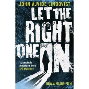 John Ajvide Lindqvist: Let the Right One in (Paperback, 2009, Quercus Publishing Plc)